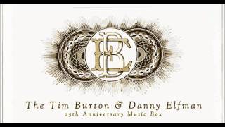 1. The Danny Elfman Tim Burton 25th Anniversary Music Box Suite