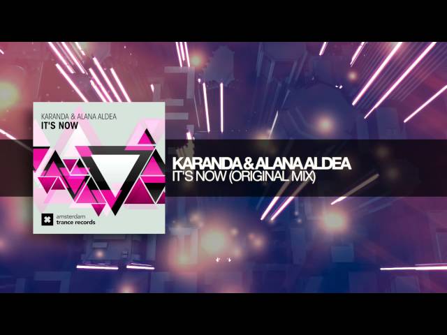 Karanda Feat. Alana Aldea - Its Now (Original Mix)