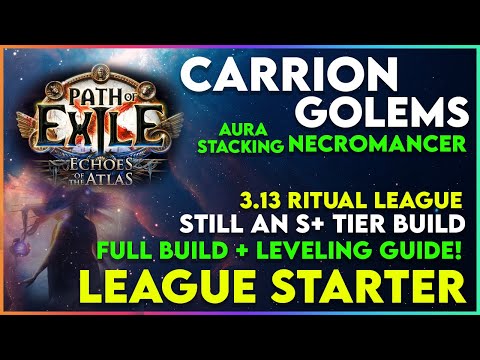 Carrion Golems Aura Stacking Necromancer League Starter - Full Build Guide for 3.13 Ritual League