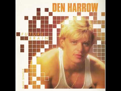 Den Harrow - Future Brain (extended)