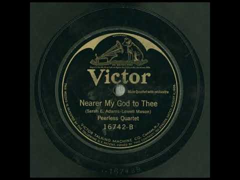 Nearer, My God, to Thee - Peerless Quartet
