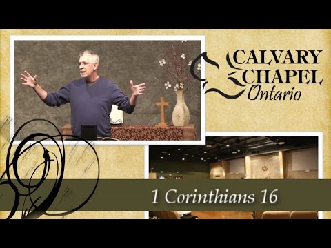 1 Corinthians 16 Final Remarks and Exhortations
