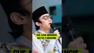 Download lagu Gus Azmi cried on stage, reciting and praying. mp3