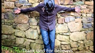 Thank God For Believers