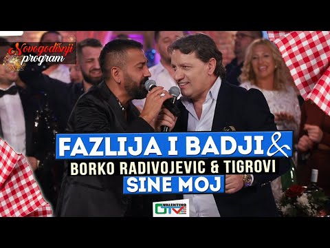 FAZLIJA I BADJI - SINE MOJ | 2022 | UZIVO | UZ (ORK.BORKO RADIVOJEVIC & TIGROVI) NG | OTV VALENTINO