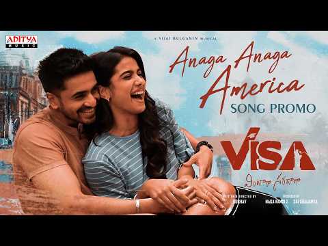 #AnagaAnagaAmerica Song Promo | VISA - Vintara Saradaga | Ashok Galla,Sri Gouri Priya|Vijai Bulganin