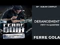 Ferre Gola Derangement Petit Ya Quartier 2014 Album Complet
