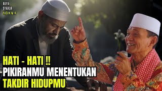 Download lagu Hati - Hati Takdir Hidupmu Dapat Ditentukan Oleh Buah Pikiranmu Sendiri | Buya Syakur Yasin mp3 Download lagu Hati - Hati Takdir Hidupmu Dapat Ditentukan Oleh Buah Pikiranmu Sendiri | Buya Syakur Yasin mp3