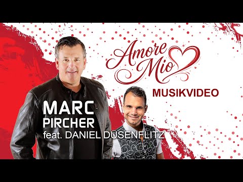 Marc Pircher feat. Daniel Düsenflitz - Amore Mio