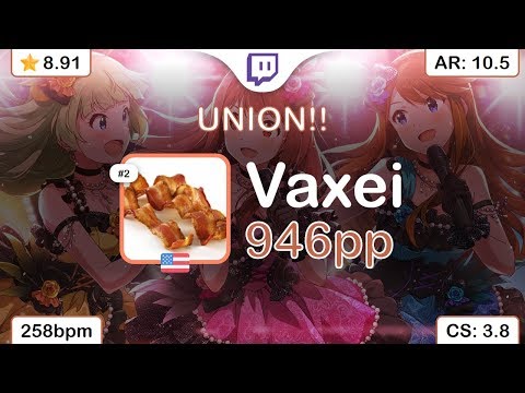 [Live] Vaxei | 765 MILLION ALLSTARS - UNION!! [We are all MILLION!!] +HDDT 98.89% {#1 946pp 1❌} osu!