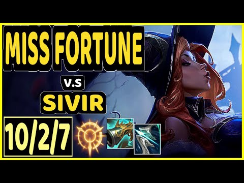 MISS FORTUNE vs SIVIR - 10/2/7 KDA BOTTOM ADC GAMEPLAY - EUW Ranked GRANDMASTER
