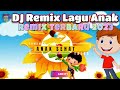 Kumpulan Lagu Hits Anak Anak Populer Versi DJ Remix Full Bass Mantap HOT New 2023