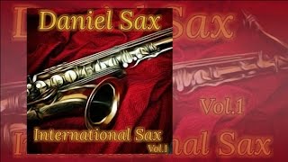 DANIEL SAX - INTERNATIONAL SAX VOL.1