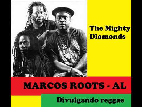 DIVULGANDO: The Mighty Diamonds - Declaration Of Rights / MARCOS ROOTS - AL