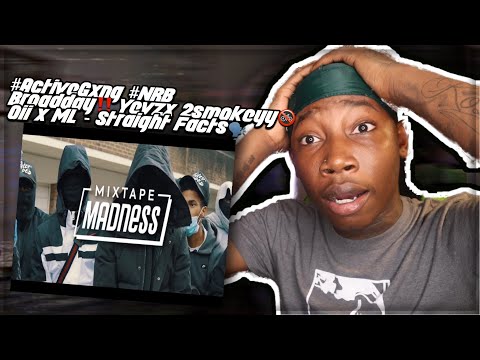 #ActiveGxng #NRB Broadday x Yevz x 2smokeyy x ML - Straight Facts?MixtapeMadness AMERICAN REACTION