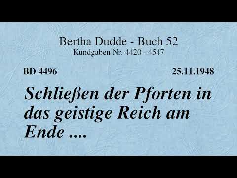 BD 4496 - SCHLIEßEN DER PFORTEN IN DAS GEISTIGE REICH AM ENDE ....
