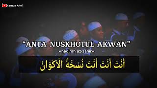 Download lagu Anta Nuskhotul Akwan dan Lirik // Hadrah Az-zahir mp3