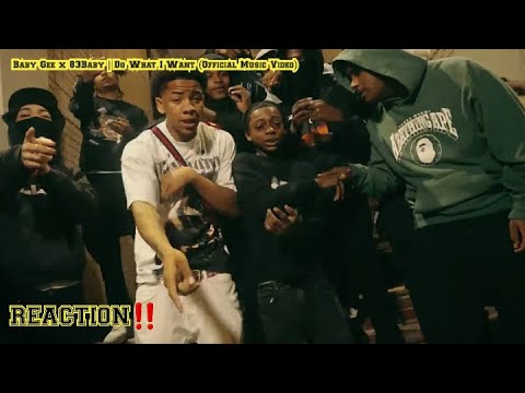 BABY GEE x 83BABY | DO WHAT I WANT (Official Music Video) [REACTION]
