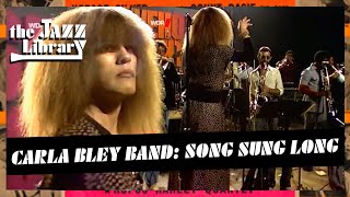 CARLA BLEY Band - Song Sung Long, Live at Livehouse Nacht, 1980 | THE JAZZ LIBRARY