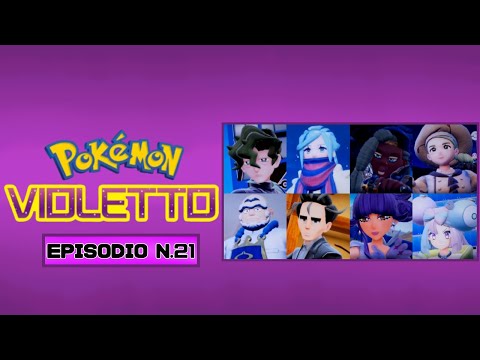 POKÉMON VIOLETTO: rematch contro tutti i Capipalestra! (ep.21)