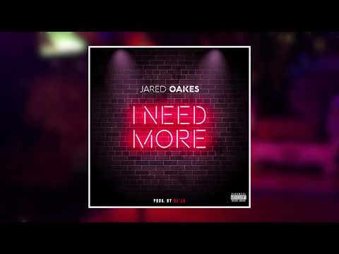 Jared Oakes - I Need More (Audio)
