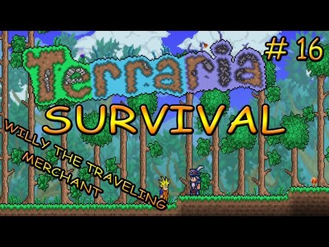 Terraria - Episode 16 - Willy The Traveling Merchant