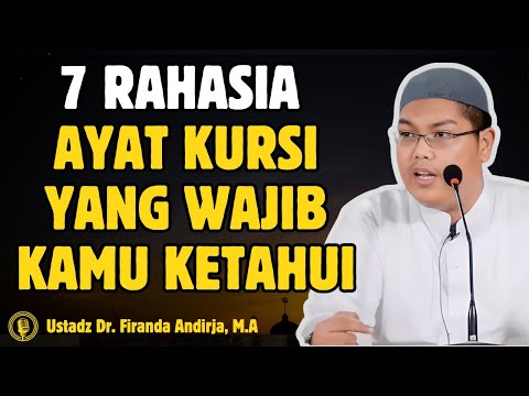 MasyaAllah! 7 Makna Dahsyat Ayat Kursi - CERAMAH USTADZ Dr FIRANDA ANDIRJA