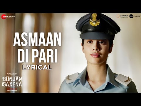 Asmaan Di Pari - Lyrical | Gunjan Saxena | Janhvi Kapoor | Jyoti Nooran| Amit Trivedi | Kausar Munir
