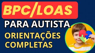 BPC/LOAS para Autistas: Tudo o Que Você Precisa Saber!