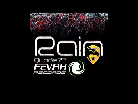 Quade77 - Rain (Original Mix) [Fevah Records]