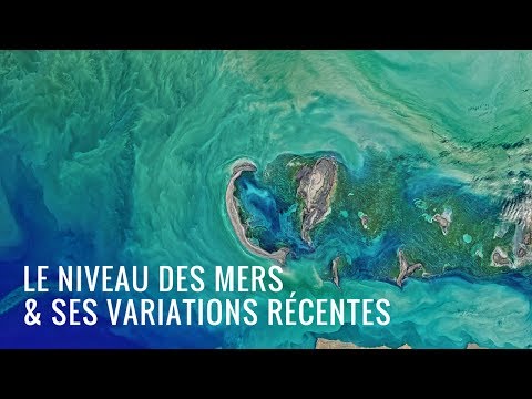 LE NIVEAU DES MERS & SES VARIATIONS RÉCENTES