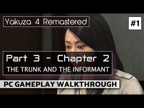 Yakuza 4 Remastered PC Gameplay Walkthrough - Part 3 Chapter 2 #1 - The Trunk and The Informant