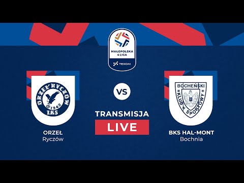 🔴 NA ŻYWO | 16. KOLEJKA TEXOM MAŁOPOLSKIEJ 4. LIGI: ORZEŁ RYCZÓW VS BKS HAL-MONT BOCHNIA 🏆