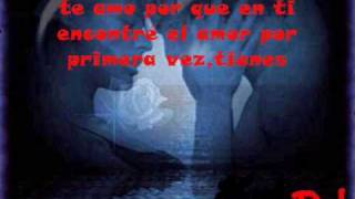 fuiste, eres, y seras mi primer amor nunca no olvides