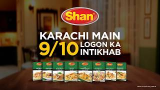 Shan 🍛 “Karachi main 9/10 logon ka intikhab”