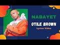 Nabayet - Otile Brown  (Lyrics Video)