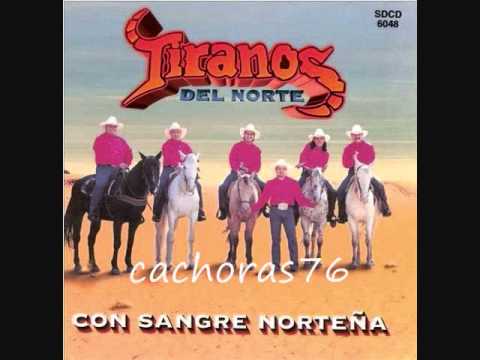 TIRANOS DEL NORTE - CON SANGRE NORTEÑA ALBUM COMPLETO