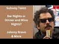 Subway Takes Johnny Bravo And Wine Nights