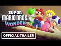 Super Mario Bros. Wonder - Official Launch Trailer