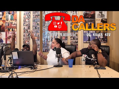 DA CALLERS HIGHLIGHTS - OG LISA PUTS KILLER KEV ON BLAST !! HE DID WHAT??? LISA EXPOSE IT ALL