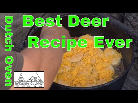 How to make the Best Deer Recipe in the Dutch Oven Cooked on a Campfire