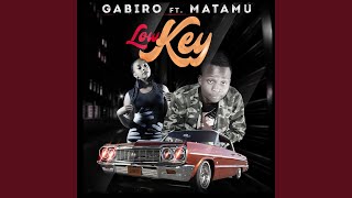Low Key (feat. Matamu)