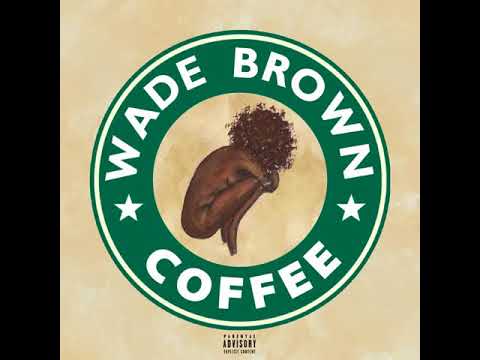 Wade Brown- Flavor (Audio)  prod by Svmson