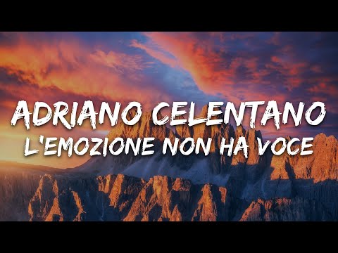 Adriano Celentano - L’emozione non ha voce (Io Non So Parlar D'Amore) [Testo/Lyrics]