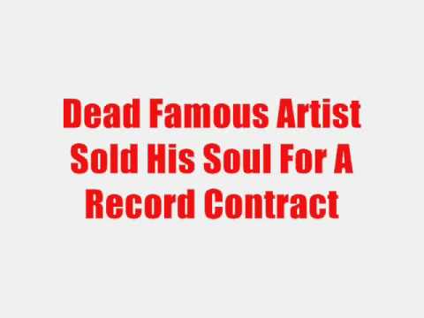 BANNED on youtube - Dead Famous Artist Sold His Soul For A Record Contract