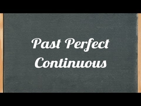 完璧な連続時制の過去 - 英文法チュートリアルビデオレッスン (Past Perfect Continuous Tense - English grammar tutorial video lesson)