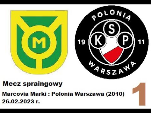 Marcovia Marki : Polonia Warszawa (2010) 26.02.2023 1/3