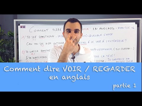 Comment dire VOIR / REGARDER en anglais - partie 1