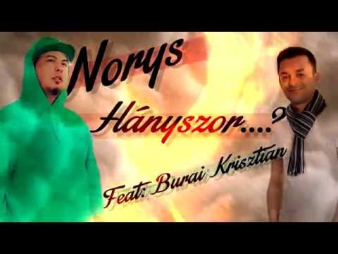 Norys - Hányszor...? Feat. Burai Krisztián