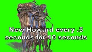 New Howard the Alien every .5 seconds for 10 seconds